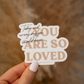 You are So Loved Sticker - TAN